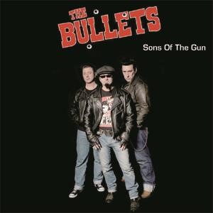 Bullets ,the - Sons Of The Gun